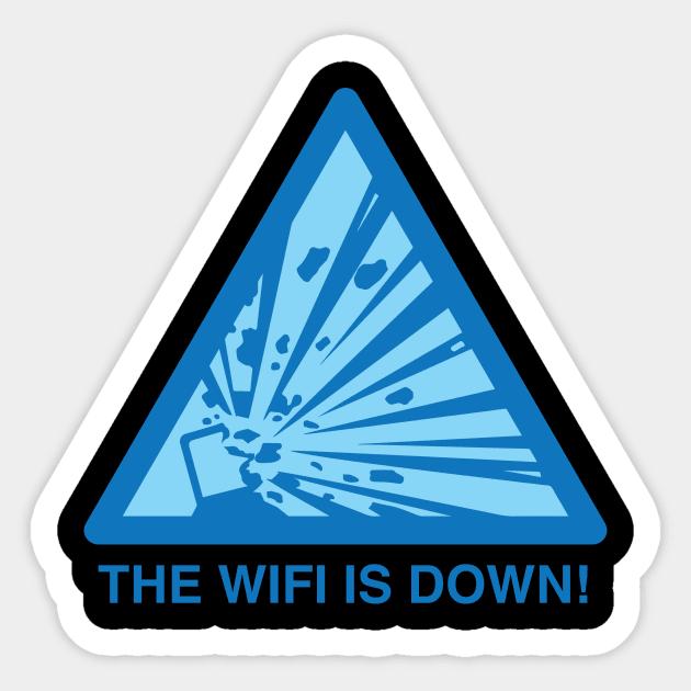 The WIFI Is Down - Internet Sticker by fromherotozero